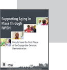 Supporting Aging in Place Through IWISH: Results from the First Phase of the Supportive Services Demonstration