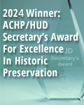 2024 Winner: ACHP/HUD Secretary's Award for Excellence in Historic Preservation