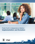 Foster Youth to Independence Initiative: Implementation and Evolution