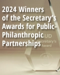 2024 Winners: The Secretary's Award for Public-Philanthropic Partnerships - Housing and Community Development in Action